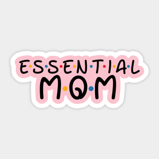 Essential Mom Sticker